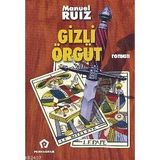 GIZLI ÖRGÜT - MANUEL RUIZ