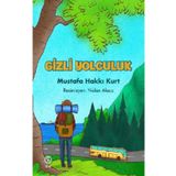 Gizli Yolculuk - Mustafa Hakkı Kurt