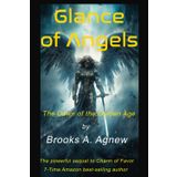 Glance of Angels: Dawn of the Golden Age (The Deep State War for America, Band 2)