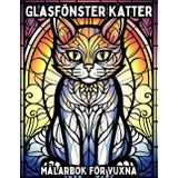 Glasfönster Katter: Målarbok för Vuxna