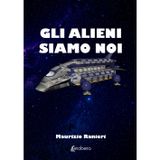 Gli alieni siamo noi