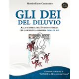 Gli Dèi del Diluvio: Alla scoperta della catastrofe cosmica che cancellò la memoria PRIMA di NOI (La Vera Storia, Band 2)