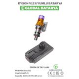 Global Batarya Dyson V12 Uyumlu Dikey Süpürge Bataryası 3000MAH 25.2V Li-Ion Pil