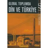 GLOBAL TOPLUMDA DIN VE TÜRKİYE - ALI YAŞAR SARIBAY