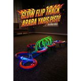 Glow Speed Track Parlayan Işıklı Yarış Pisti - 360 Derece Takla Atan Araba Oyun Seti (74 Parça)