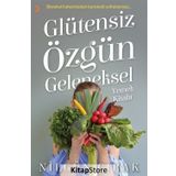 Glütensiz Özgün Geleneksel Yemek Kitabı - Nilgün Çırak