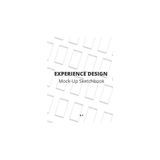 Gndz Home Independently Published Experience Design Mock-Up Sketchbook: Mobile Wireframe, No Grid