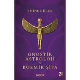 Gnostik Astroloji - Kozmik Şifa - Emine Gücek