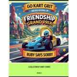 Go Kart Grit: A collection of racing inspired short stories