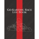 Go Karting Race Log Book: 8.5×11Inch Planner to Record Lap Times, Start & Finish Positions, Weather, Track, & Setup Notes for Every Kart Race