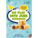Go Play With Junk Workbook: A STEM Activity Book for Boys and Girls (STEM Dreams Workbook Series, Band 2)
