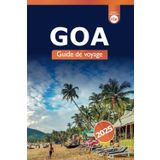 Goa Guide de voyage 2025: Explorer la plage de l'Inde, les activités d'aventure, la culture, la cuisine, la vie nocturne et les sites historiques