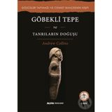Göbekli Tepe ve Tanrıların Doğuşu - Andrew Collins