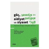 Göç Aidiyet ve Siyaset Toplumsallığın Göçebe Halleri Çizgi Kitabevi Yayınları