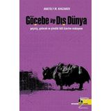 Göçebe ve Dış Dünya - Anatoly M. Khazanov