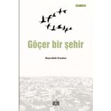Göçer Bir Şehir - Hayrullah Eraslan