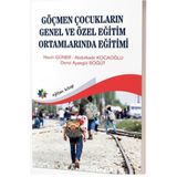 Göçmen Çocukların Genel ve Özel Eğitim Ortamlarında Eğitimi / Eğiten Kitap / 9786256221369