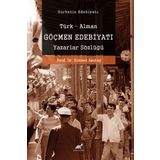 Göçmen Edebiyatı Türk-Alman Göçmen Edebiyatı Yazarlar Sözlüğü