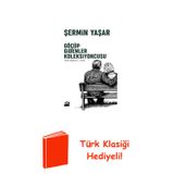 Göçüp Gidenler Koleksiyoncusu + Türk Klasiği Hediye