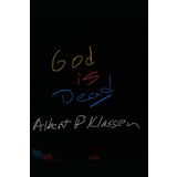 God Is Dead: Book One (The God is Dead Project, Band 1)