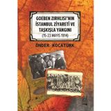 Goeben Zırhlısı'nın İstanbul Ziyareti ve Taşkışla Yangını Önder Kocatürk