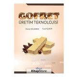 Gofret Üretim Teknolojisi - Murat Gülseren