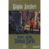 Gögün Ateşleri Zaman Çarkı Serisi 5 - Robert Jordan