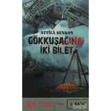 GÖKKUŞAĞINA İKI BILET - ATTILÂ ŞENKON (ISBN:9786051400273)