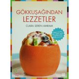 GÖKKUŞAĞINDAN LEZZETLER - CLARA SEREN AMRAM