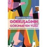 Gökkuşağının Görünmeyen Yüzü Gözde Hazal Yılmaz