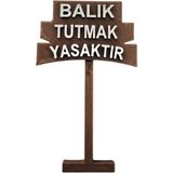 GÖKTÜRK3D Balık Tutmak Yasaktır Tabelası,akvaryum Süs Eşyası, Dekoru, Aksesuarı - Kahverengi