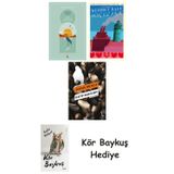 Göl Saatleri + Genç Kız Kalbi + Katip Bartleby + Kör Baykuş