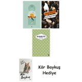 Göl Saatleri + Katip Bartleby + Yaslı Mızıka + Kör Baykuş