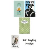 Göl Saatleri + Son Kuşlar + Yaslı Mızıka + Kör Baykuş