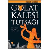 GOLAT KALESI TUTSAĞI - İSMET BERTAN