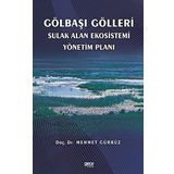 Gölbaşı Gölleri Sulak Alan Ekosistemi Yönetim Planı