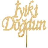 Gold Altın Rengi İyi Ki Doğdun Pleksi Doğum Günü Pasta Üzeri Süs
