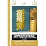 #Goldayna Dekoratif Altıgen Modern Duvar Dekoru Tasarım Yapışkanlı Akrilik Gold Ayna Seti - 12 Adet
