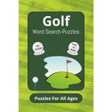Golf Word Search Puzzles: Word Search Puzzles with Easy to Read Print about Golf, Sports, Outdoors and More | Golf Terms | Rules of Golf | Golf-Themed ... Gift for Vacation, Holidays and Relaxation