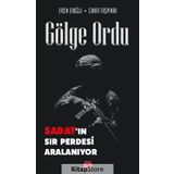 Gölge Ordu Sadat'ın Sır Perdesi Aralanıyor- Caner Taşpınar Ersin Eroğlu