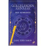 Gölgelerden Arınmak – 2025 Astrolojisi – Gahl Eden Sasson – Alfa Kalem