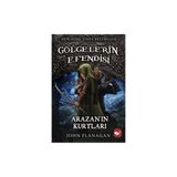 Gölgelerin Efendisi 17 - Arazan’ın Kurtları - John Flanagan