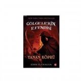 Gölgelerin Efendisi 2 - Yanan Köprü - John Flanagan