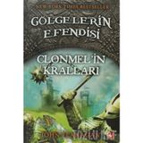 Gölgelerin Efendisi Clonmel'in Kralları - John Flanagan