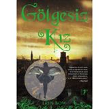 Gölgesiz Kız - Erin Bow