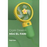 GoMarkt Şarjlı Mini El ve Masa Fanı Çiçek Desenli Mini El Pervanesi Soğutu El Fanı