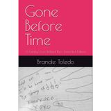 Gone Before Time: A Family's Loss Behind Bars: Extended Edition