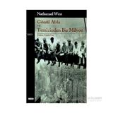 Gönül Abla ve Temizinden Bir Milyon - Nathanael West