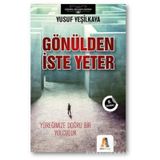 GÖNÜLDEN İSTE YETER - YUSUF YEŞİLKAYA