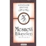 GÖNÜLLER SULTANI MESNEVI HIKAYELERI - MEVLÂNÂ CELALEDDIN RUMI